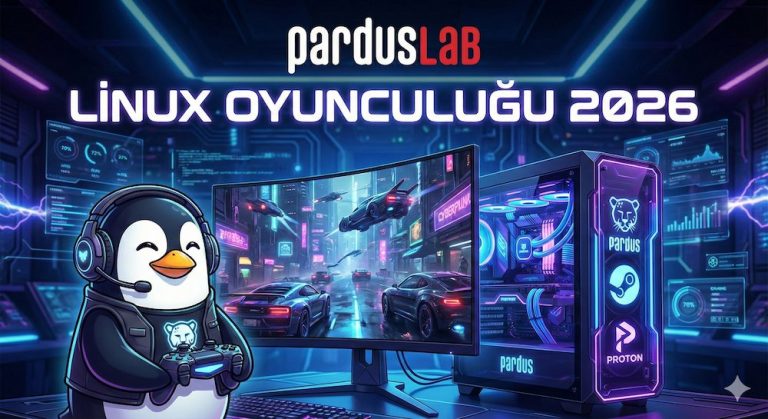 PardusLab logosu ve kırmızı 'LAB' vurgusu altında 'LİNUX OYUNCULUĞU 2026' yazılı fütüristik illüstrasyon. Pardus logolu yelek giyen ve kulaklık takan Tux penguen karakteri elinde oyun kumandasıyla gülümsüyor. Yanında, Pardus, Steam ve Proton logolarının neon ışıklarla parladığı yüksek performanslı bir oyun bilgisayarı kasası ve siberpunk temalı bir oyunun görüntülendiği kavisli monitör bulunuyor. Arka plan mavi ve mor neon ışıklı bir teknoloji odasıdır.