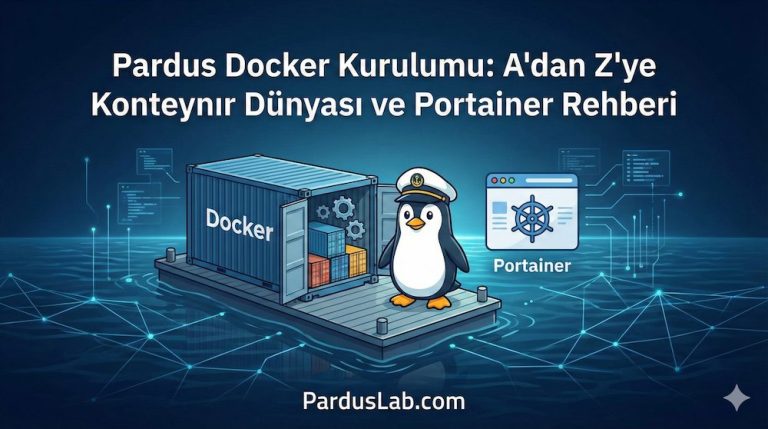 Pardus docker kurulumu makalesi için hazırlanan; üzerinde kaptan şapkalı bir penguen, mavi bir Docker konteyneri ve Portainer yönetim paneli logosu bulunan teknolojik kapak görseli.